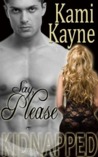 Kidnapped: Say, Please