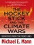 The Hockey Stick and the Climate Wars: Dispatches from the Front Lines (ebook)