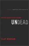 Undead: Revived, Resuscitated, Reborn