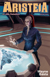 Aristeia: A Little Rebellion (Aristeia, #2)