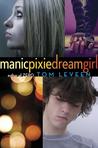 Manicpixiedreamgirl Manicpixiedreamgirl
