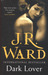 Dark Lover (Black Dagger Brotherhood, #1)