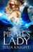 The Pirate's Lady  (Pirates of Estovan, #2)