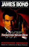 Tomorrow Never Dies (Raymond Benson's Bond, #1.5)