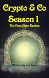 Crypto and Co, Season One: The Fans Have Spoken