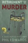 Retirement Can Be Murder (A Jake Russo Mystery, #1) Retirement Can Be Murder (A Jake Russo Mystery, #1)