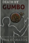Death By Gumbo (A Jake Russo Mystery, #2) Death By Gumbo (A Jake Russo Mystery, #2)