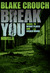 Break You (Andrew Z. Thomas...