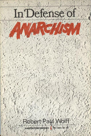 In Defense of Anarchism