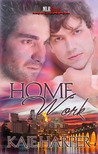 Home Work by Kaje Harper Home Work by Kaje Harper