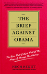 The Brief Against Obama: The Rise, Fall & Epic Fail of the Hope & Change Presidency