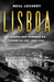 Lisboa - A Guerra nas Sombras da Cidade da Luz, 1939 - 1945 (Paperback)