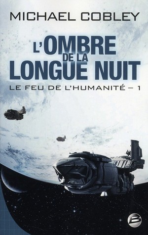 L'Ombre de la Longue Nuit by Michael Cobley