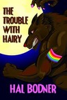 The Trouble with Hairy: A West Hollywood Vampire Novel