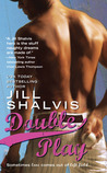 Double Play by Jill Shalvis Double Play by Jill Shalvis
