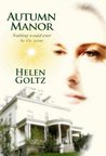 Autumn Manor by Helen Goltz