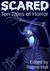 Scared: Ten Tales of Horror