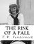 The Risk of a Fall by T.W. Vanderneck