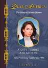 A City Tossed and Broken, San Francisco, California, 1906: The Diary of Minnie Bonner (Dear America) A City Tossed and Broken, San Francisco, California, 1906: The Diary of Minnie Bonner (Dear America)