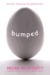 Bumped (Paperback)