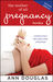 The Mother of All Pregnancy Books (Paperback)
