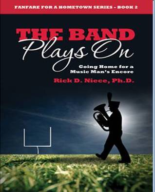 The Band Plays On: Going Home for a Music Man's Encore