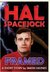 Hal Spacejock: Framed