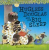 Hugless Douglas and the Big Sleep Hugless Douglas and the Big Sleep
