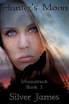 Hunter's Moon (Moonstruck Book 3)