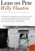 Lean On Pete by Willy Vlautin Lean On Pete by Willy Vlautin