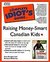 Complete Idiot's Guide To Raising Money Smart Canadian Kids