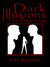 Dark Illusions: The Beginning