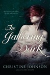 The Gathering Dark by Christine   Johnson