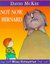 Not Now, Bernard Mini Treasure
