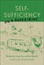Self-Sufficiency on a Shoestring: Recipes for a New, Fun and Free Lifestyle