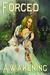 Forced Awakening (Forced, Fucked, and Bred Trilogy, #1)