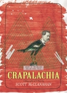 Crapalachia by Scott McClanahan Crapalachia by Scott McClanahan