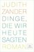 Dinge, die wir heute sagten