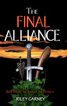 The Final Alliance: Book Five of the Reign of the Elements The Final Alliance: Book Five of the Reign of the Elements