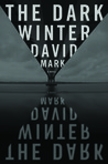 The Dark Winter by David Mark The Dark Winter by David Mark