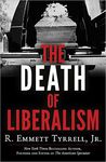 The Death of Liberalism The Death of Liberalism