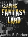 Leaving Fantasy Land