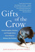 Gifts of the Crow: How Perception, Emotion, and Thought Allow Smart Birds to Behave Like Humans (ebook)