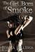 The Girl Born of Smoke