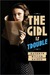 The Girl is Trouble (Girl is Murder, #2)