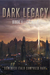 Dark Legacy: Trinity (The Legacy Cycle, #1)