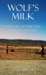 Wolf's Milk: The Lost Noteb...