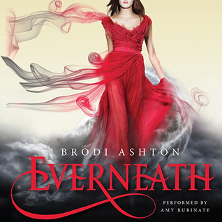 Everneath by Brodi Ashton Everneath by Brodi Ashton