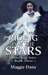 Riding for the Stars (Timber Ridge Riders, #3)