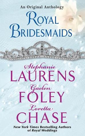 Royal Bridesmaids by Stephanie Laurens Royal Bridesmaids by Stephanie Laurens